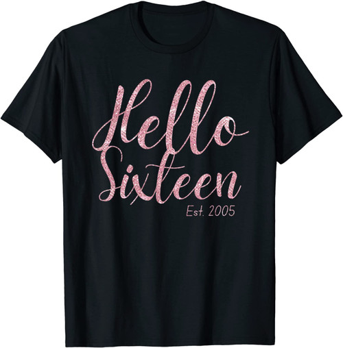 16th Birthday Gift Teen Sweet Sixteen 16 Pink Glam Hello 16 T-Shirt