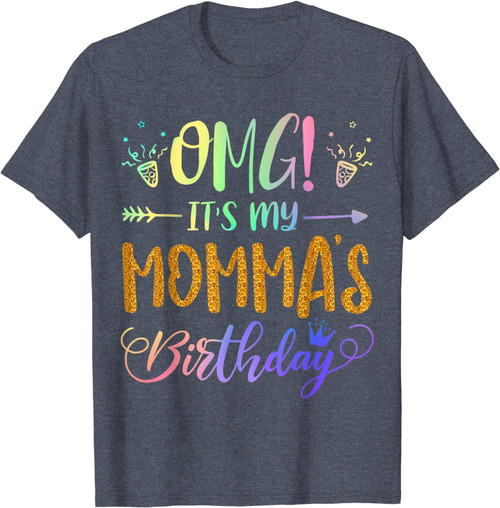 OMG It's My Momma's Birthday Tie Dye Party Son Daughter T-Shirt