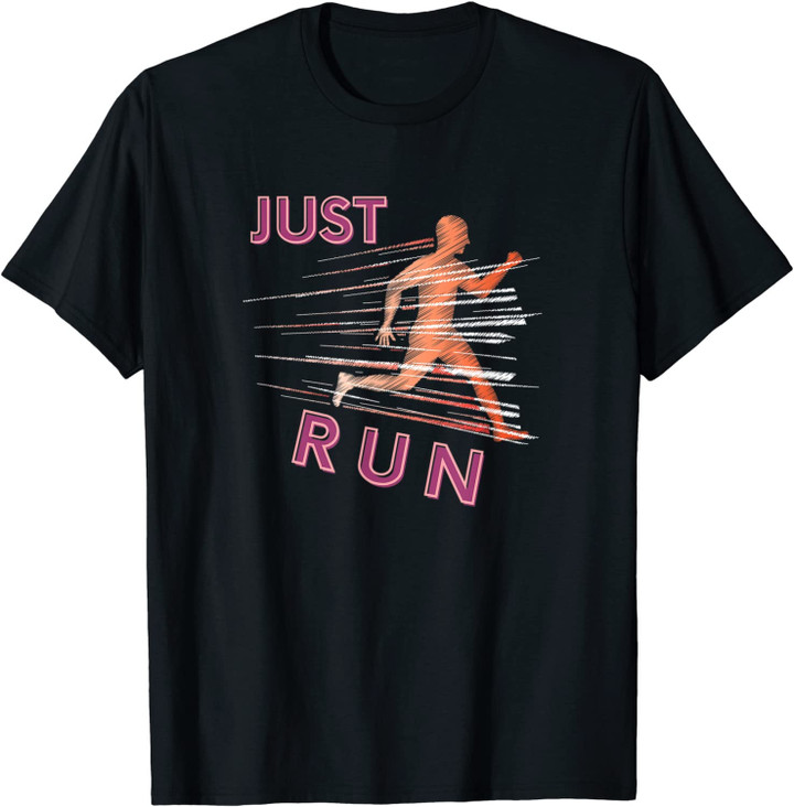 Just Run runners design T-Shirt