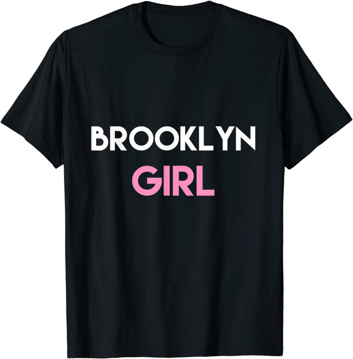 Brooklyn Girl New York Women Gift T-Shirt