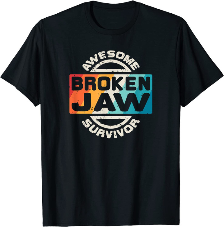 Broken Jaw T Shirt Jawbone Dislocated Fracture Retro Gift