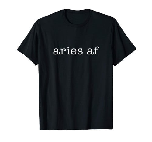 Aries Af March April Birthday Zodiac Funny Gift T Shirt