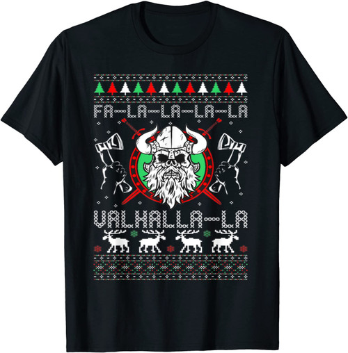 Falalala Valhalla La Ugly Christmas Sweaters T-Shirt