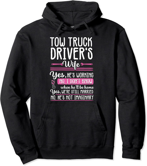 Funny Tow Truck Driver Operator Wife Girlfriend Gift Women Pullover Hoodie
