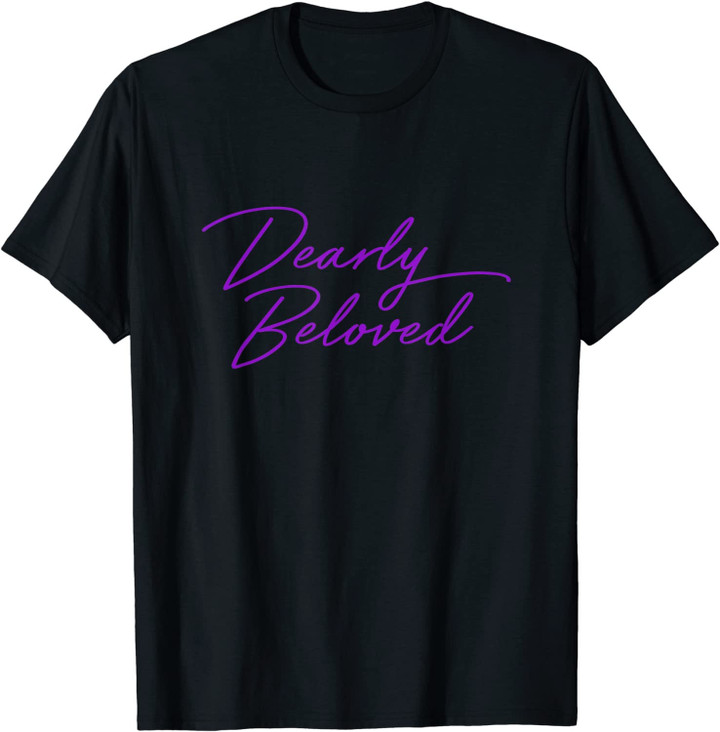 Dearly Beloved - 80s Retro Concert T-Shirt
