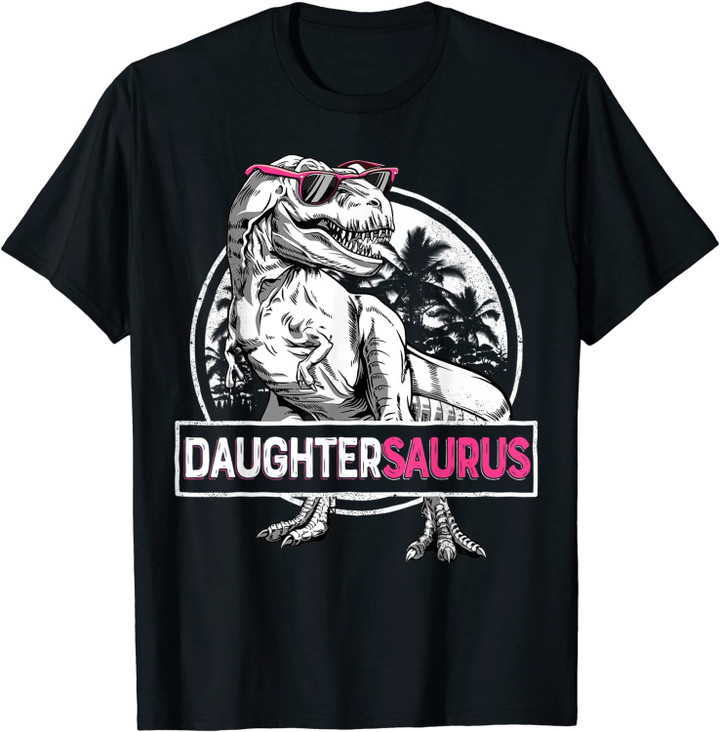 Daughtersaurus T Rex Dinosaur Funny Daughter Saurus Family T-Shirt