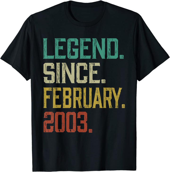 19Th Birthday Gifts 19 Years Old Legend Since February 2003 T-Shirt
