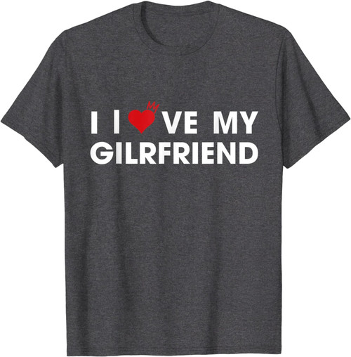 I Love My Girlfriend Auatee Valentine day T-Shirt