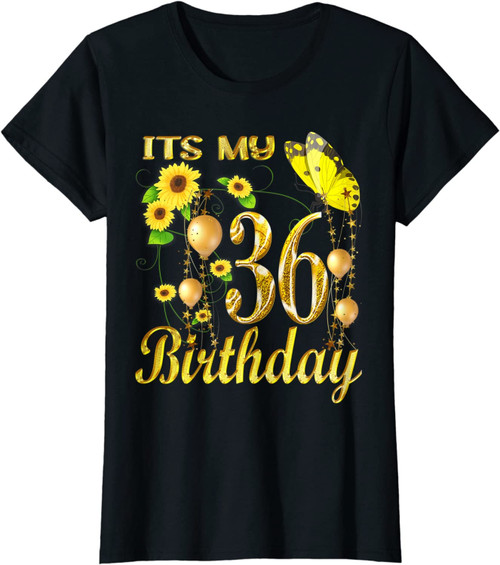 Womens Its My 36th Birthday 36 Year Old Girl Sunflower Butterfly T-Shirt