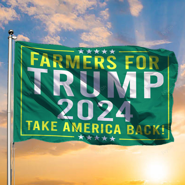 Farmers For Trump 2024 Take America Back Flag Trump Lover Merch 2024 Presidential Election