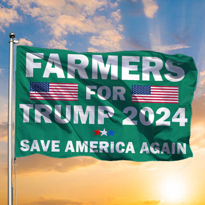 Farmers For Trump 2024 Flag Save America Again Vote For Donald Trump 2024 Merch For Supporters