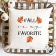 Fall is my Favorite Pillow Cover - Fall / Autumn Pillow Cover