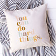 You can do hard things Pillow Cover