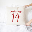February 14 Pillow Cover