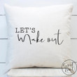 Let's Make Out Pillow Cover
