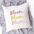 Bloom Bloom Bloom pillow cover