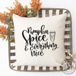 Pumpkin Spice & Everything Nice Pillow Cover - Fall / Autumn Pillow Cover
