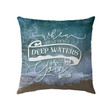 Jesus Pillow - Christian pillows: I will be with you Isaiah 43:2 Bible verse pillow, Christian home decor