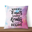 Christian Throw Pillow, Faith Pillow, Jesus Pillow, Inspirational Pillow - Worry Ends Where Faith Begins