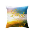 Jesus Pillow - Sunset Pillow - Gift For Christian - This is the day that the Lord has made Psalm 118:24 pillow