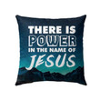 Jesus Pillow - Night Mountain Pillow - Gift For Christian - There is power in the name of Jesus Throw Pillow