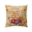 Jesus Pillow - Autumn Leaves, Fall Pumpkin Pillow - Gift For Christian, Thanksgiving Day - Thankful grateful blessed happy thanksgiving pillow