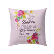 Bible Verse Pillow - Jesus Pillow - Gift For Christian Pillow - When I am in distress I call to you Psalm 86:7 Pillow