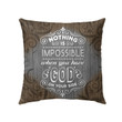 Jesus Pillow - Christian pillow: Nothing is impossible when you have God on your side