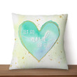 Jesus Pillow - Christian, Green Heart Pillow - Gift For Christian - Let go and let God Pillow