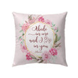 Bible Verse Pillow - Jesus Pillow - Christian, Wreath Pillow - Gift For Christian - John 15:4 Abide in me and I in you Pillow