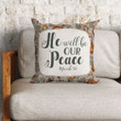 Bible Verse Pillow - Jesus Pillow - Gift For Christian - He Will Be Our Peace Micah 5:5 Pillow