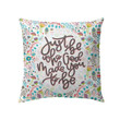 Jesus Pillow - Christian, Floral Pattern Pillow - Gift For Christian - Just be who God made you to be Pillow