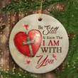 Jesus Heart Ceramic Ornament- Heart, Cross, Red Cardinal Heart Ceramic Ornament- Christian Gift - Be Still And Know That I Am With You
