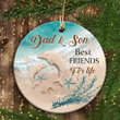 Christmas Gifts For Son From Dad, Dad To Son Christmas Ceramic Ornament, Family Dolphins on Beach Ornaments, Best Friend For Life