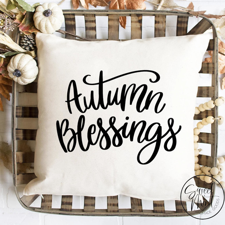 Autumn Blessings Pillow Cover - Fall Pillow / Autumn Pillow