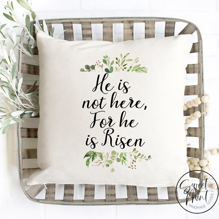 He Is Not Here for He Is Risen Pillow Cover