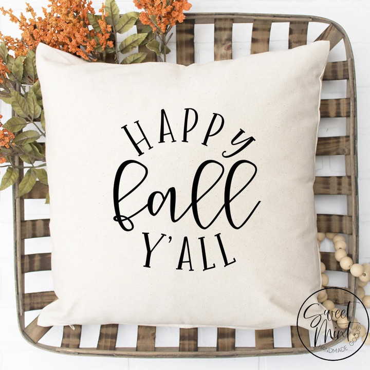 Happy Fall Y'all Pillow Cover - Fall / Autumn Pillow Cover