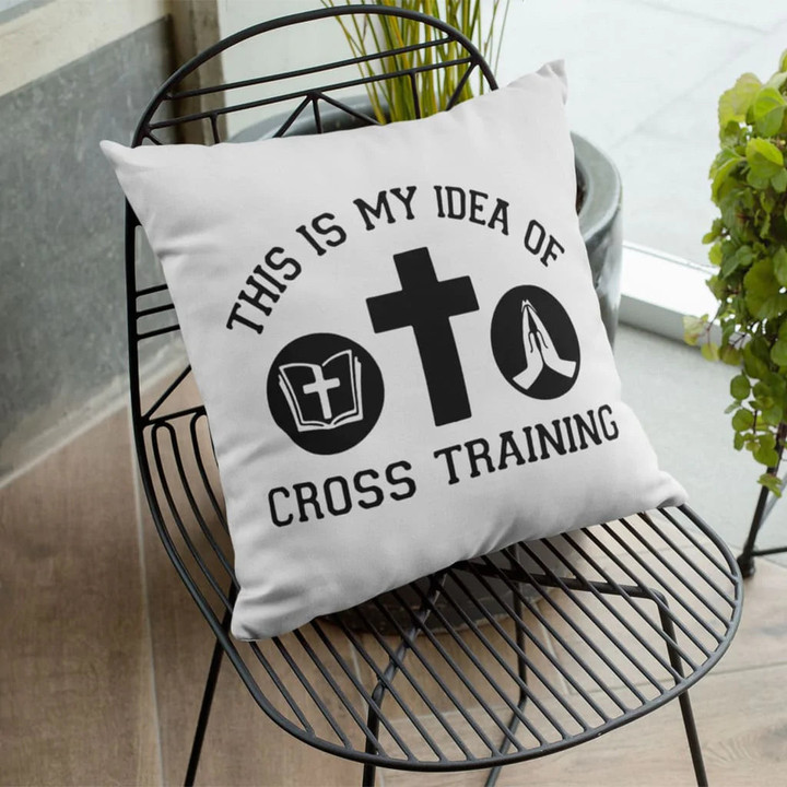 Jesus Pillow - Bible, Cross, Praying Pillow - Gift For Christian - This is my idea of cross training pillow