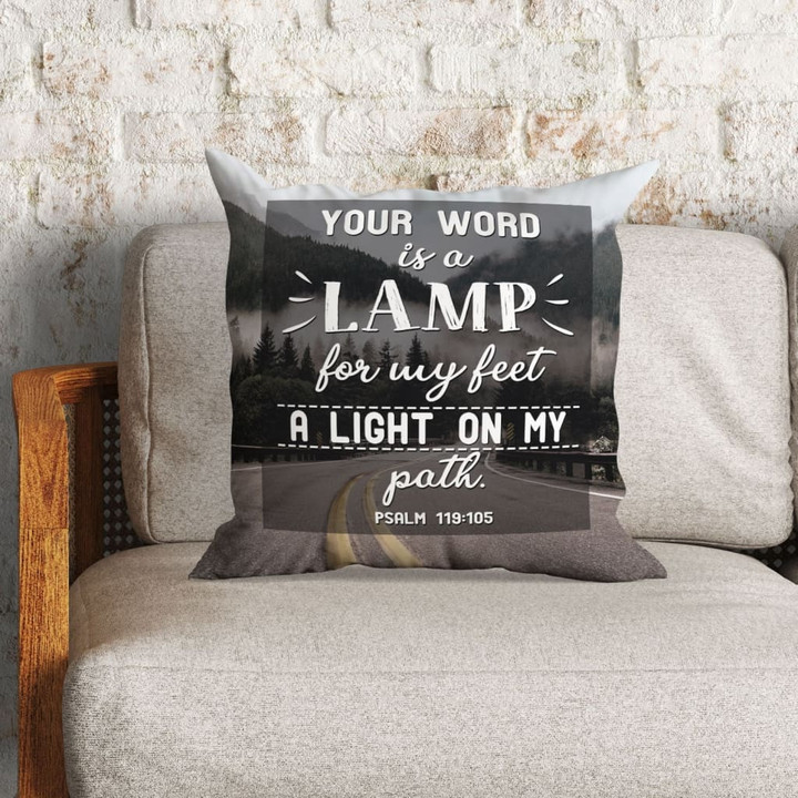 Christian Pillow, Bible Verse Pillow, Psalm 119:105 Pillow - Your Word Is A Lamp To My Feet