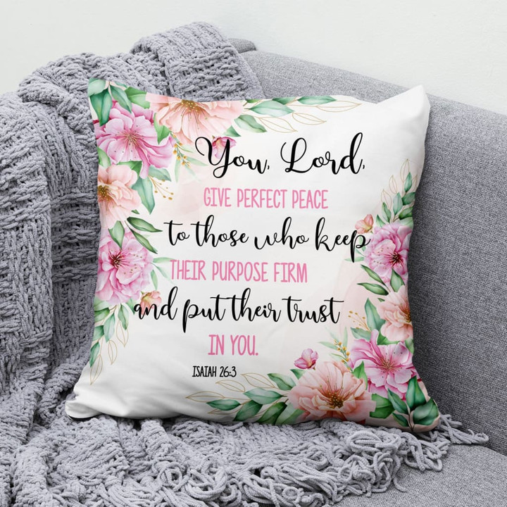 Christian Throw Pillow, Faith Pillow, Jesus Pillow, Bible Verse Pillow, Isaiah 26:3 Pillow - You Lord Give Perfect Peace