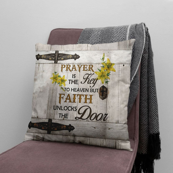Bible Verse Pillow - Jesus Pillow - Lily Flower Pillow - Gift For Christian - Prayer Is The Key To Heaven Christian Pillow