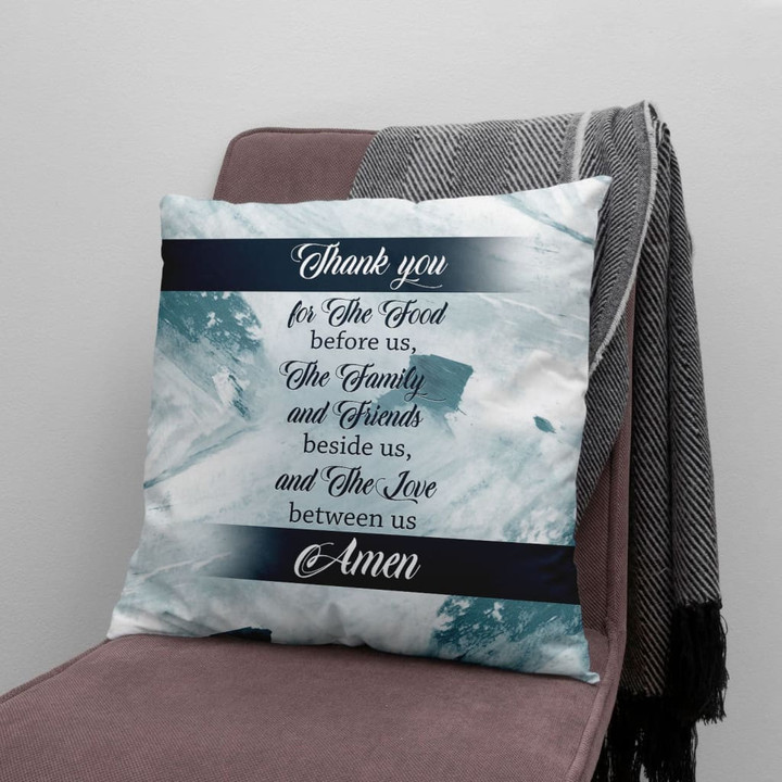 Jesus Pillow - Gift For Christian - Thank you for the food before us pillow