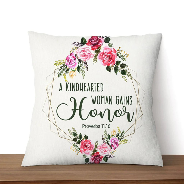 Jesus Pillow - Flower Frame Pillow - Gift For Christian - Proverbs 11:16 A kindhearted woman gains honor Throw Pillow