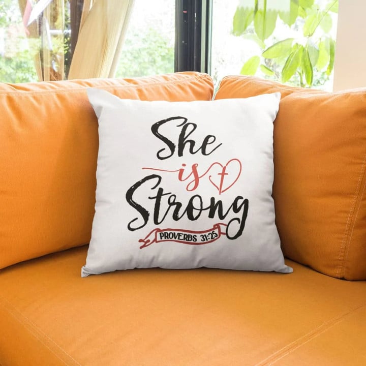 Bible Verse Pillow - Jesus Pillow - Gift For Christian - She is strong Proverbs 31:25 Throw Pillow