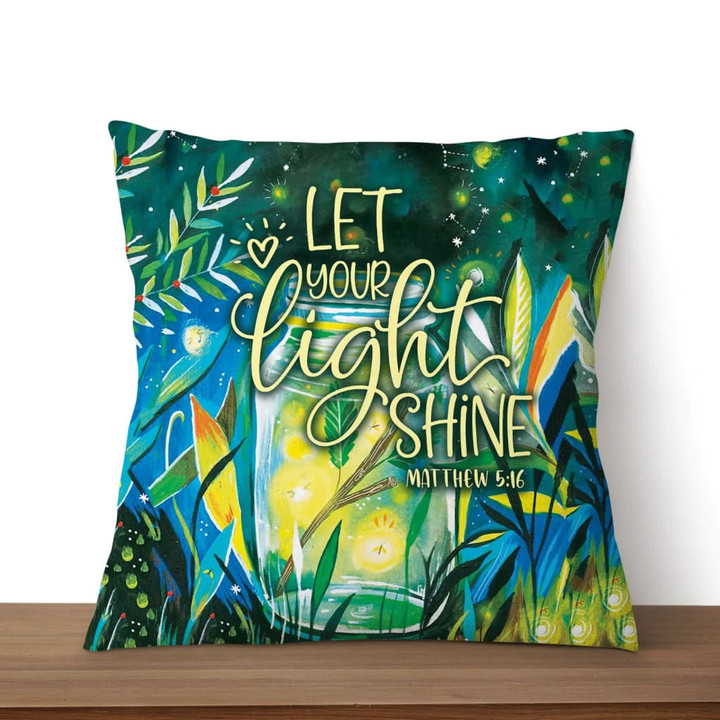 Bible Verse Pillow - Jesus Pillow - Firefly Jar, Beautiful Night Pillow - Gift For Christian- Let Your Light Shine Matthew 5:16 Pillow