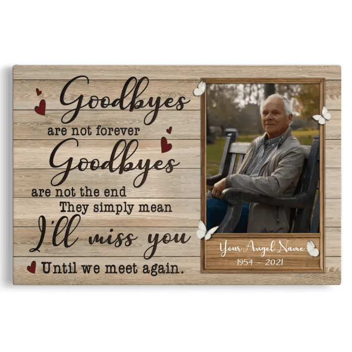 Personalized Canvas Prints Custom Name And Photo, Memorial Gifts, Sympathy Gifts, Goodbyes Are Not Forever