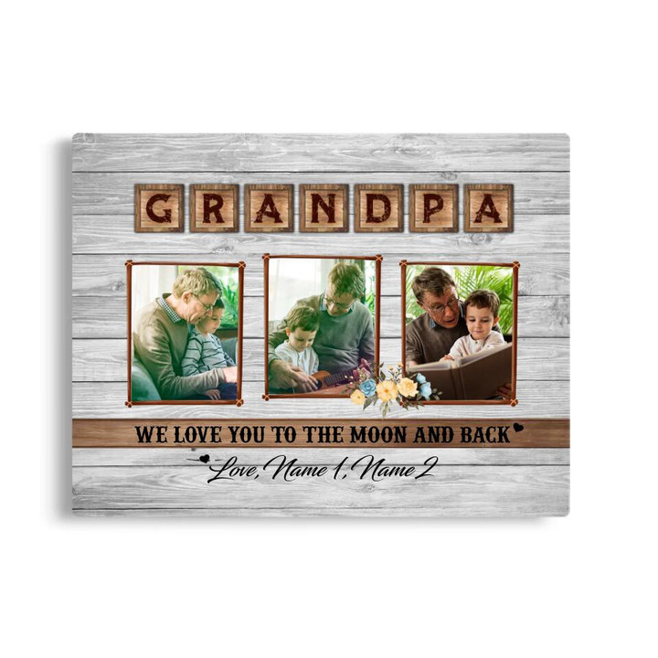 Personalized Grandpa Canvas - Gift For Grandpa - Grandpa We Love You To The Moon And Back
