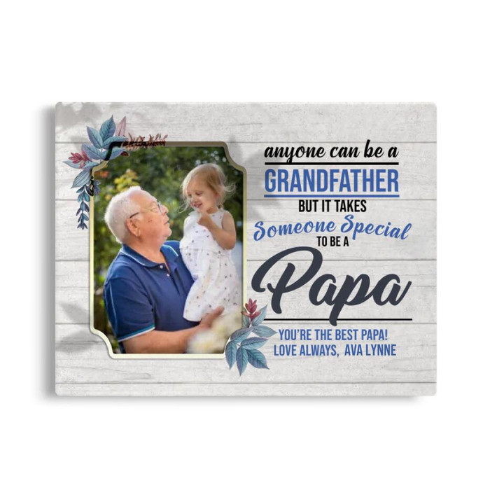 Personalized Dad Canvas, Gift For Dad Grandfather, It Takes Time Someone Special To Be A Papa