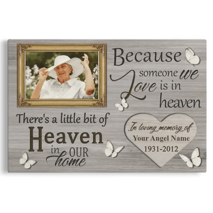 Personalized Canvas Prints Custom Name And Photo, Sympathy Photo Gift, Memorial Gifts For Loss, Because Someone We Love Is In Heaven