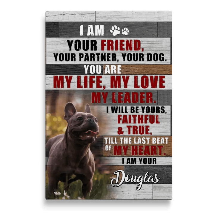 Personalized Photo Canvas Prints, Dog Gifts, Pet Gifts, Love Dog, Dog Mom, I Am Your Friend